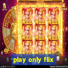 play only flix